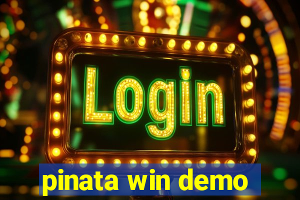 pinata win demo